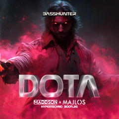 Basshunter - Dota (MADDSON & MAJLOS Hypertechno Bootleg)