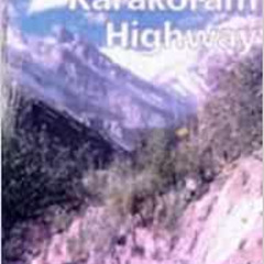 [Access] EBOOK 📬 Lonely Planet Karakoram Highway by John King [EPUB KINDLE PDF EBOOK