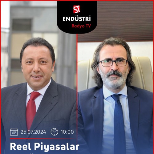 Hüseyin Alper - Çetin Ünsalan ile Reel Piyasalar