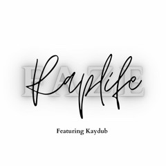 FAZE - RAPLIFE Ft KAYDUB
