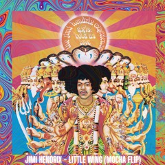 Jimi Hendrix - Little Wing (Mocha Flip) [Free Download]