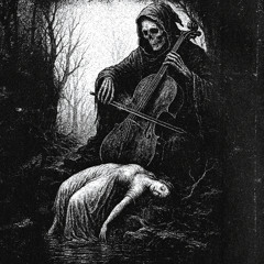 THE REAPER CAME WITH A CELLO