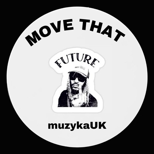 Move that (Future Remix)