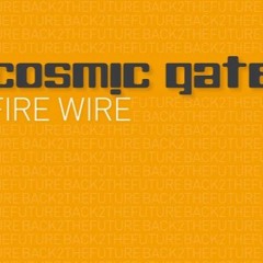 Cosmic Gate - Fire Wire (Chase Duncan 23 Edit)