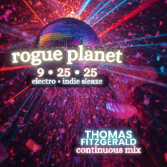 Rogue Planet Electro vs. Indie Sleaze NIGHT 9 • 25 • 25:
