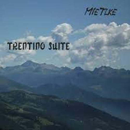 TRENTINO SUITE Part 3