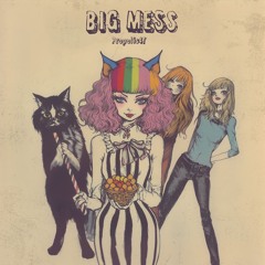 大混乱（ロスレス音源バージョン） / Big Mess (Lossless Audio Version)