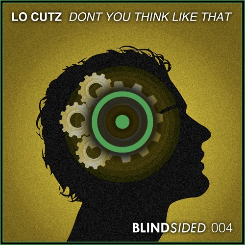 Lo Cutz - Don't You Think Like That