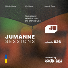 Jumanne Sessions [Ep. 026] /// with Ascetic Saga
