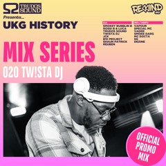 Rewind UKG Mix Series 020: Tw!sta DJ - UKG History 25th July Official Promo Mix