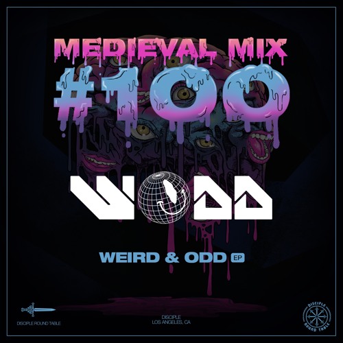 Medieval Mix #100 - WODD—Weird & Odd EP
