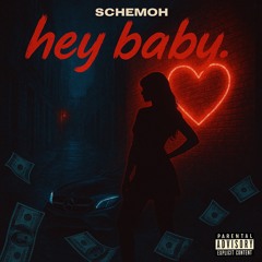 Schemoh - Hey Baby