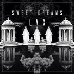 @_blackhardt - Sweet Dreams (FKA LVX)