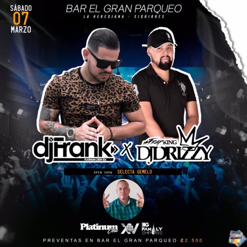Stream DJ FRANK PLATINUM CREW & DJ DRIZZY LIVE AT SIQUIRRES - BAR ...