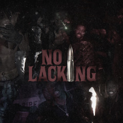 No Lacking (ft. RC Nook)