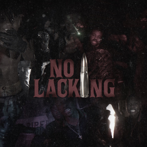 No Lacking (ft. RC Nook)