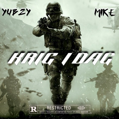 KRIG I DAG - Mikee x Yubzy (prod.rojaas).m4a