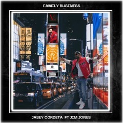 JASEY CORDETA (730$WAGG) - FAMILY BUSINESS FT. JIM JONES (SINGLE)