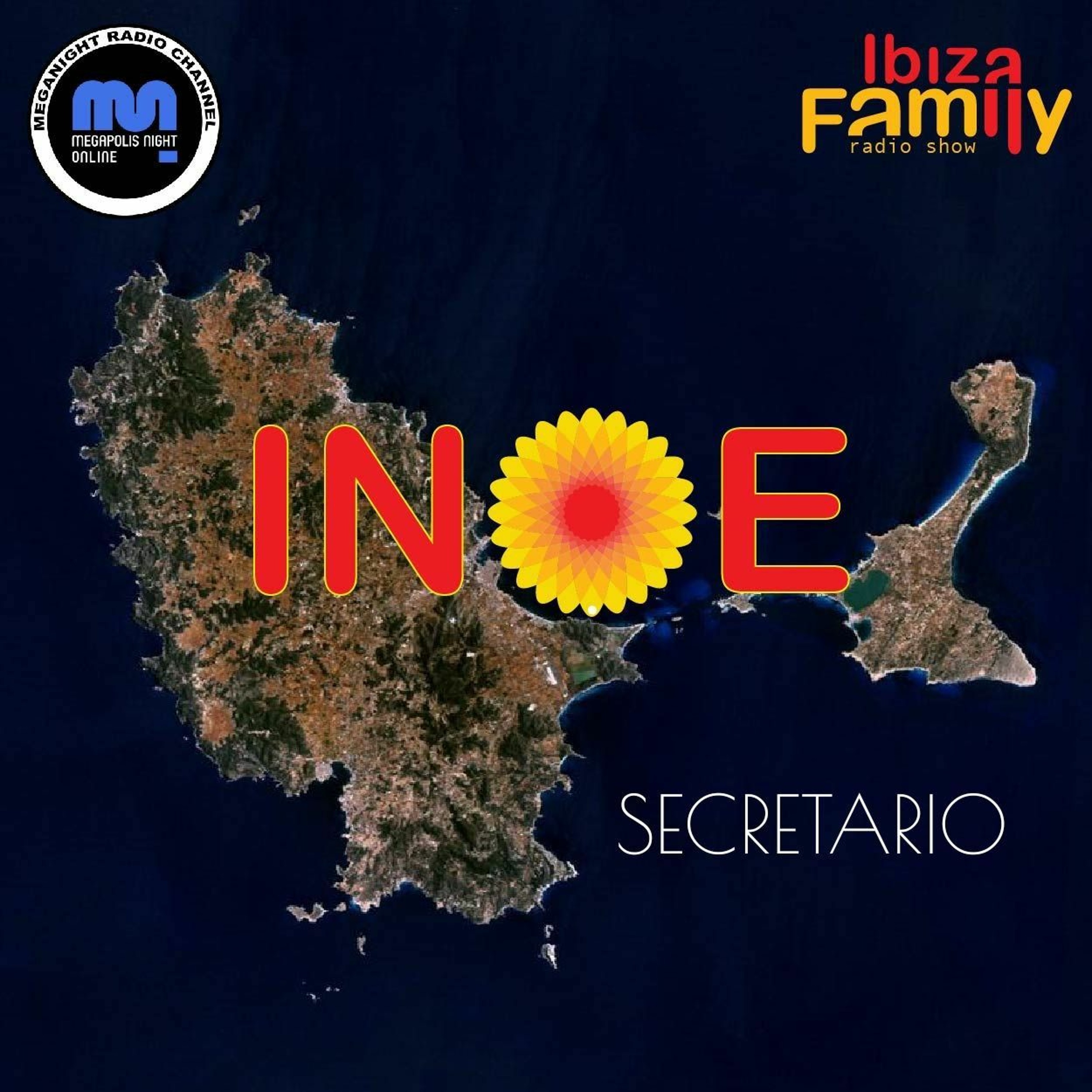 SECRETARIO (NOCHES DE CACTUS) #1 | INOE radioshow by IBIZAFAMILY | MEGANIGHT RADIO | 11.11.23 | #186 episode artwork