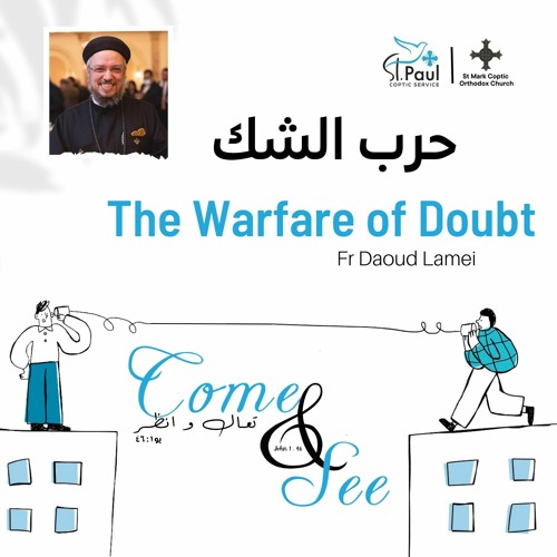 18 - The Warfare Of Doubt - Fr Daoud Lamei  حرب الشك