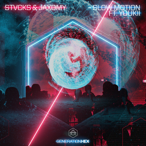 Stream STVCKS & Jaxomy - Slow Motion ft. Youkii by HEXAGON | Listen ...