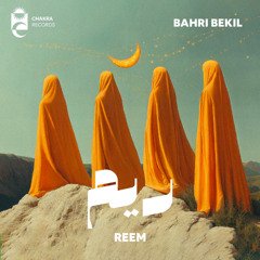 Bahri Bekil - Reem | ريم