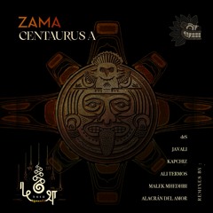 Centaurus A • Zama (Original Mix)