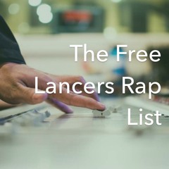 13 The Free Lancers Rap List. Gang on the Sound Chase.
