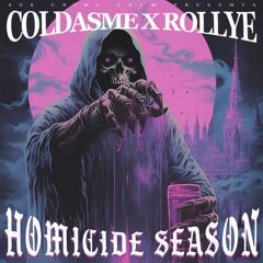 COLDASME X ROLLYE - HOMICIDE SEASON (FULL TAPE)