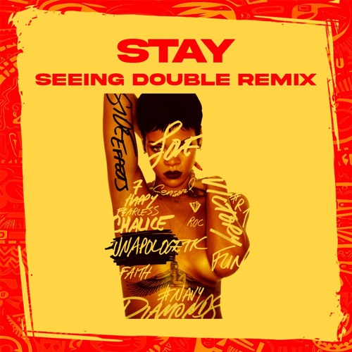 STAY (SEEING DOUBLE AFRO HOUSE REMIX)