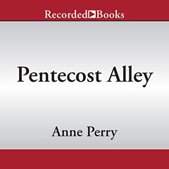 download KINDLE 📚 Pentecost Alley: Charlotte and Thomas Pitt Mysteries, Book 16 by