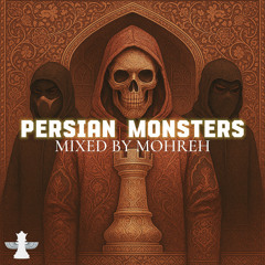 Persian Monsters -  Mixed By Mohreh