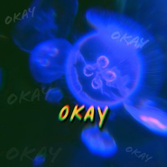 Okay [PREVIEW] (feat. DatBoiiBigK)