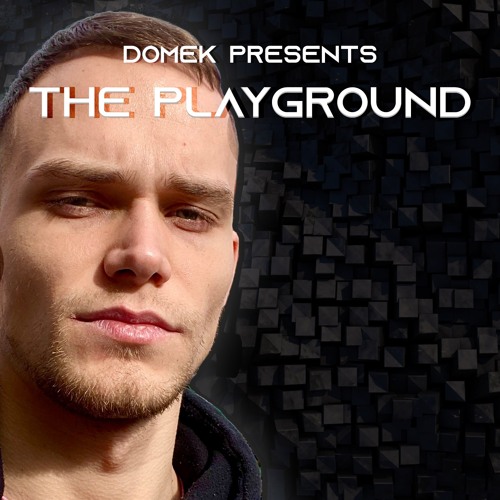 The Playground #027 (DOMEK PROMO Mix)