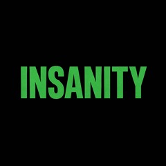 INSANITY
