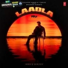 Laadla -  IKKA Feat. Monica Sharma | New Song 2023
