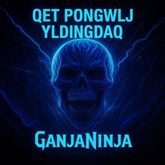 🖖 qet pongwIj yIDIngDaq – GANJA! NINJA! (Klingon Bass Ritual Edition)