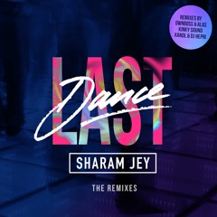 Sharam Jey - Last Dance (XANDL & DJ Hepri Remix)[OUT NOW]