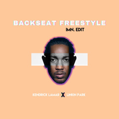 Backsteet Freestyle X Lying From You Mashup (Clean) [IMN. Edit] - Kendrick Lamar & Linkin Park