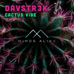MAR002 - Davstr3k - Cactus Vibe