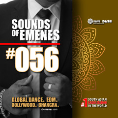 SOE-056 | Global Dance & EDM | World's #1 South Asian Radio | Sounds of Emenes