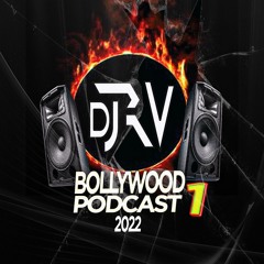 Dj RV Bollywood Podcast 1
