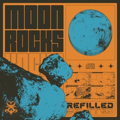 Refilled - Moon Rocks