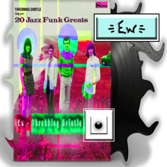 Ew - Throbbing Gristle