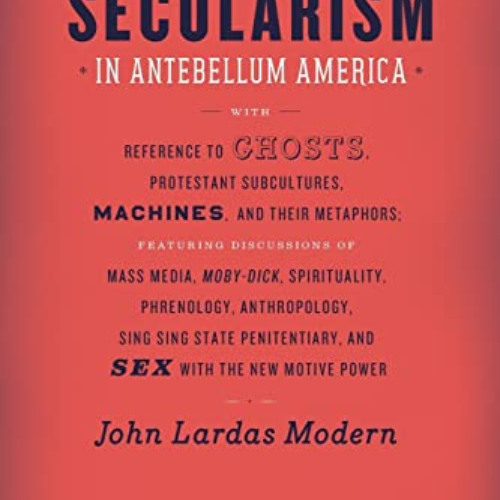 [GET] EPUB 💜 Secularism in Antebellum America (Religion and Postmodernism) by  John