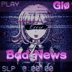 Bad News