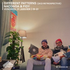 Different Patterns - Naconda & Fidy (Janvier 2022)