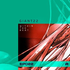 GIANT22 - Chapter Eleven - Within The Beat Feat. Professor Funk