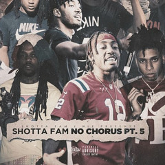 Shotta Fam - No Chorus pt 5