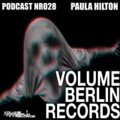 Volume Berlin Records Podcast #028 Paula Hilton